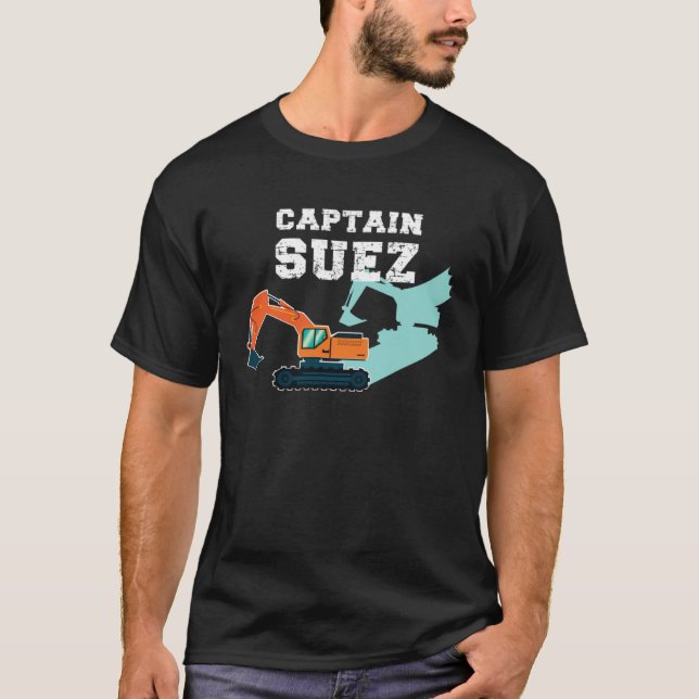 Captain Suez  Suez Canal Meme T-Shirt (Front)