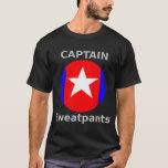 Captain Sweatpants T-Shirt