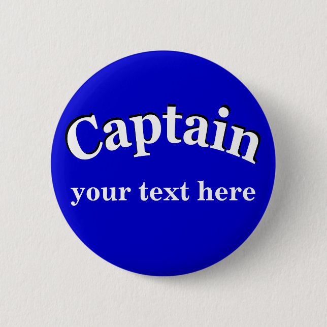 Captain to Personalize Pinback Button (Front)