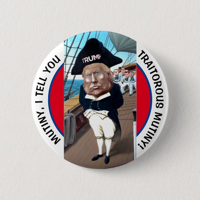 CAPTAIN TRUMP AND HIS MUTINEERS BUTTON (Front)