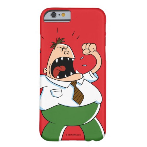 Captain Underpants  Principal Krupp Yelling Barely There iPhone 6 Case