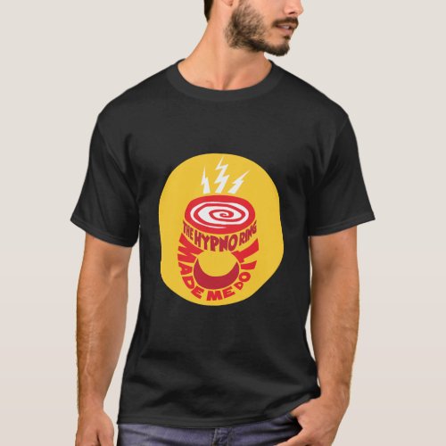 Captain Underpants The Hypno Ring Made Me Do It Lo T_Shirt