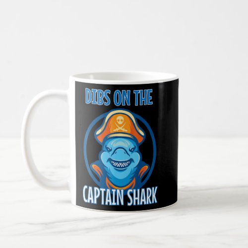 Captain Wife Dibs On The Captain  Coffee Mug