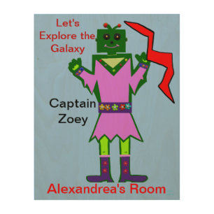 Captain Zoey Girl Robot Alien Kids Wood Wall Decor