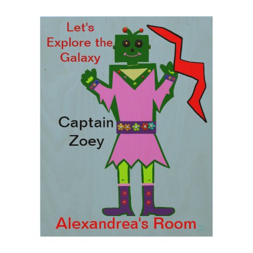 Captain Zoey Girl Robot Alien Kids Wood Wall Decor