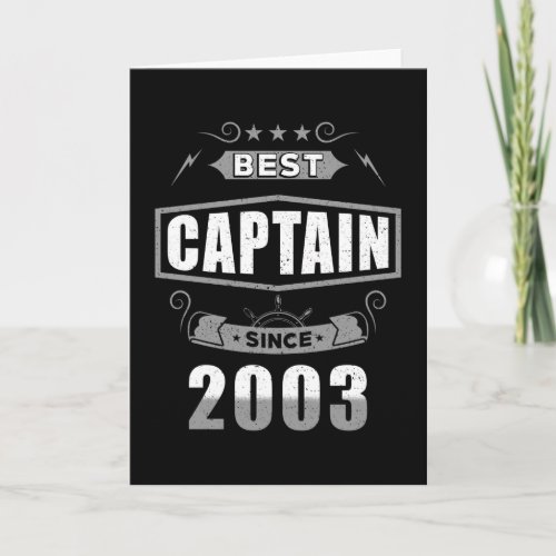 Captains Birthday Best Captain Since 2003 Card