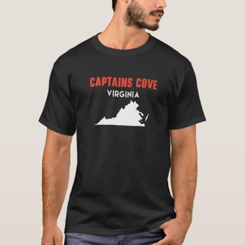 Captains Cove Virginia USA State America Travel Vi T_Shirt