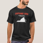 Captains Cove Virginia USA State America Travel Vi T-Shirt