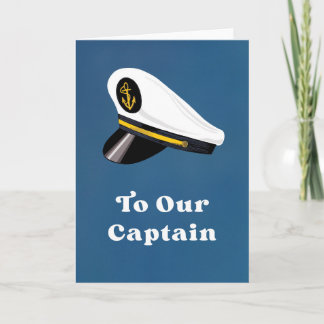 Captain's Hat To our Captain Father's Day Card