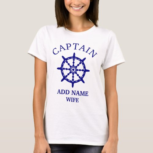 Captains Wife Personalize Captains Name Light T_Shirt