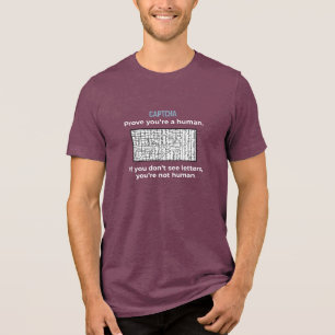 CAPTCHA: Are You Human? Tri-Blend Shirt