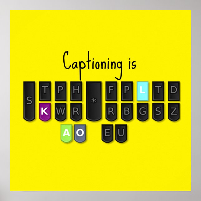 Captioning is Cool Steno Keyboard Poster (Front)