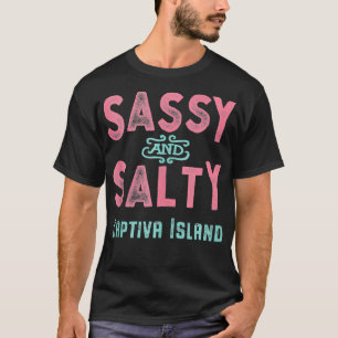 Captiva Island Florida Sassy and Salty Souvenir T-Shirt