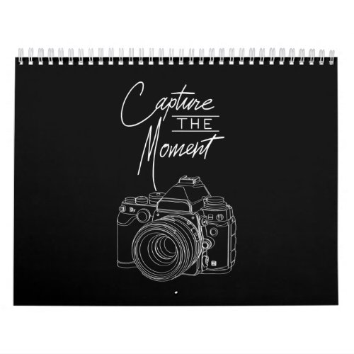 Capture Moment Camera Photography Photographer Calendar