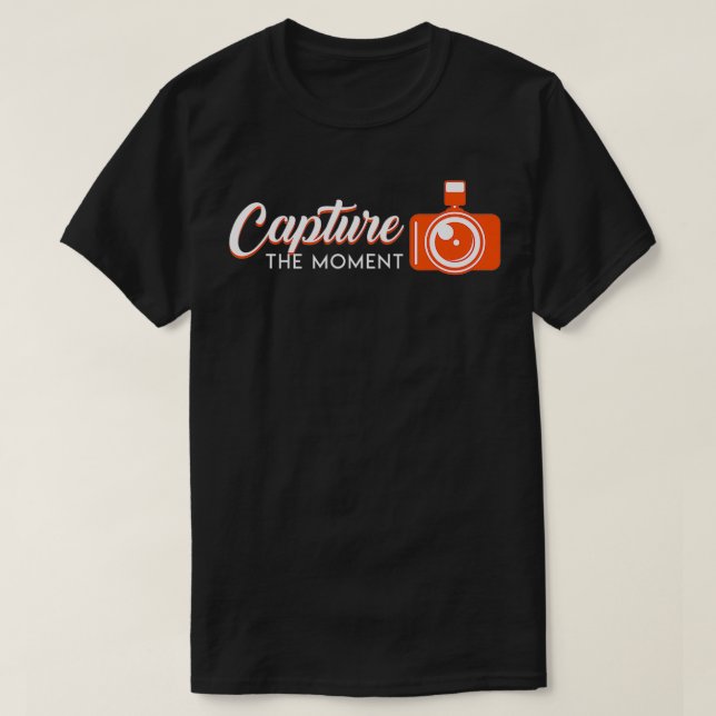 Capture Moment Cool Saying Camera Photographer  Gi T-Shirt (Design Front)