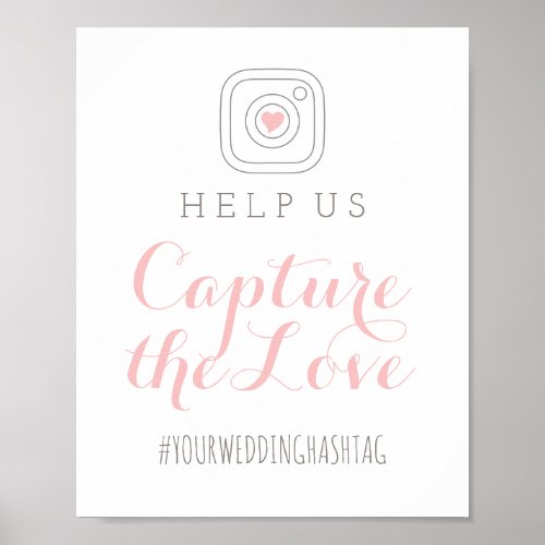 Capture the Love Blush Wedding Hashtag Sign
