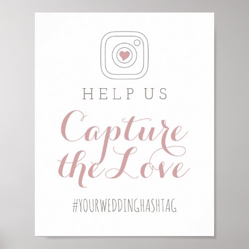 Capture the Love Dusty Rose Wedding Hashtag Sign