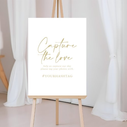 Capture the Love Hashtag Gold Modern Elegant Sign