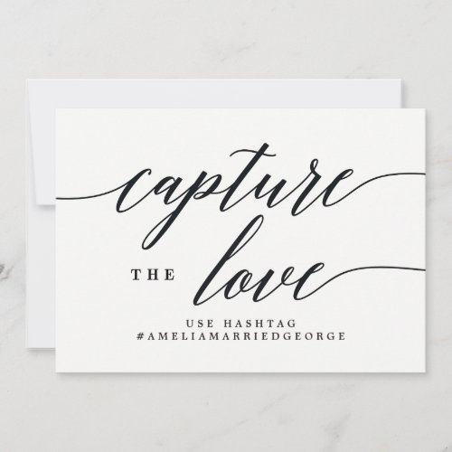Capture The Love Instagram Sign _ Modern Script Invitation