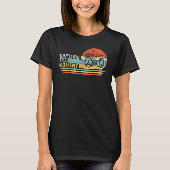 Capture The Moments Camera Photographer Photograph T-Shirt (Front)