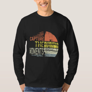 Capture The Moments Camera Photographer Photograph T-Shirt