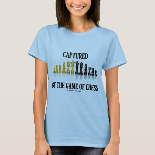 Captured By The Game Of Chess (Reflective Chess) T-Shirt (Front)