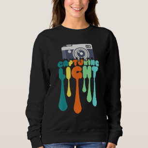 Capturing Light Photography Funny Photographer Cam Sweatshirt
