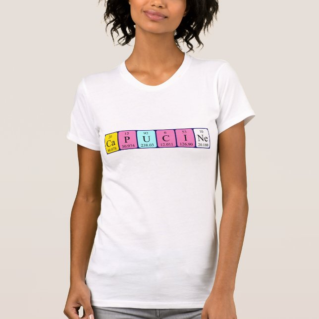 Capucine periodic table name shirt (Front)