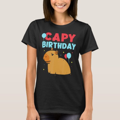 Capy Birthday   Capybara Animal Capybaras Rodent T_Shirt
