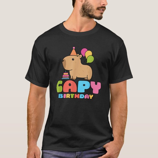 Capy Birthday Capybara Lover Funny Rodent Animal B T-Shirt (Front)