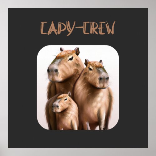 Capy_Crew Cute Capybaras Group of Capybaras Poster