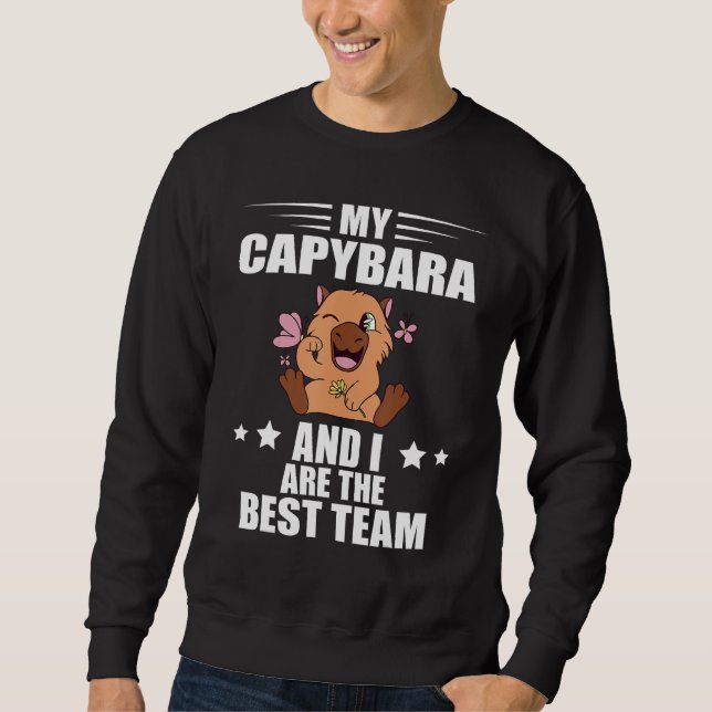 Capybara And I Best Team Rodent Animal Capybara Sweatshirt (Front)