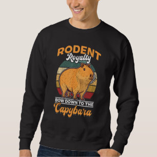 Capybara Animals Pet Rodent royalty bow down to th Sweatshirt