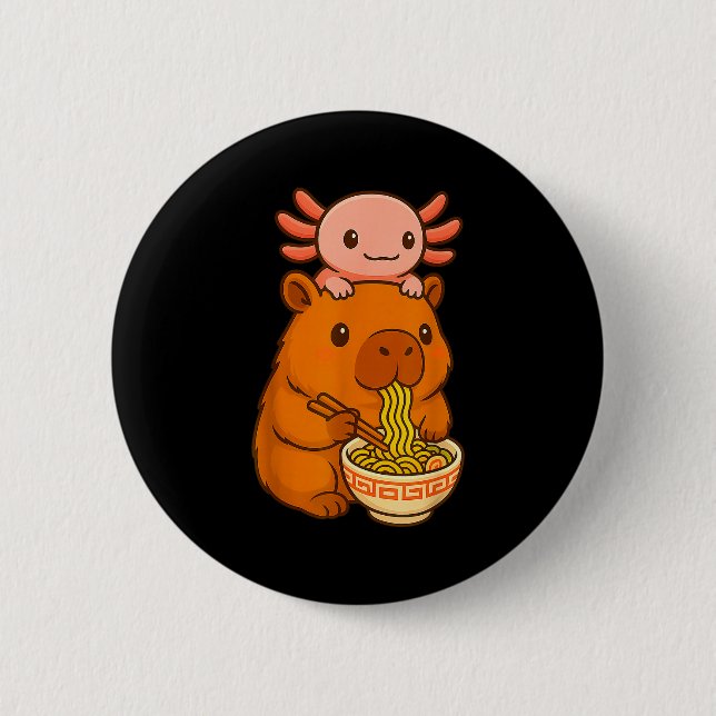 Capybara Anime Ramen Axolotl Funny Graphic Kawaii  Button (Front)
