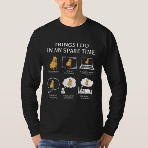 Capybara Capibara Rodent Things I Do In My Spare T-Shirt