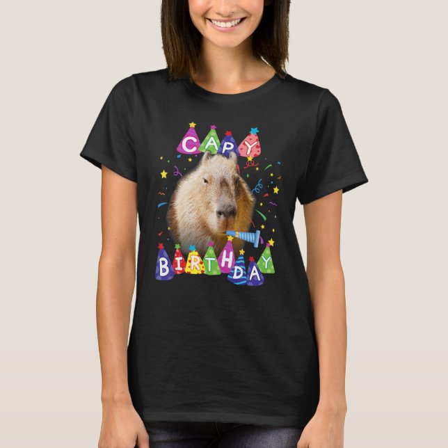 Capybara Capy Birthday Happy birthday Capybaras Fu T-Shirt (Front)