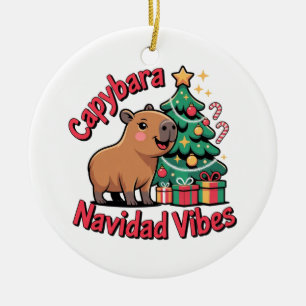 Capybara Christmas Vibes Holiday Humor Ceramic Ornament