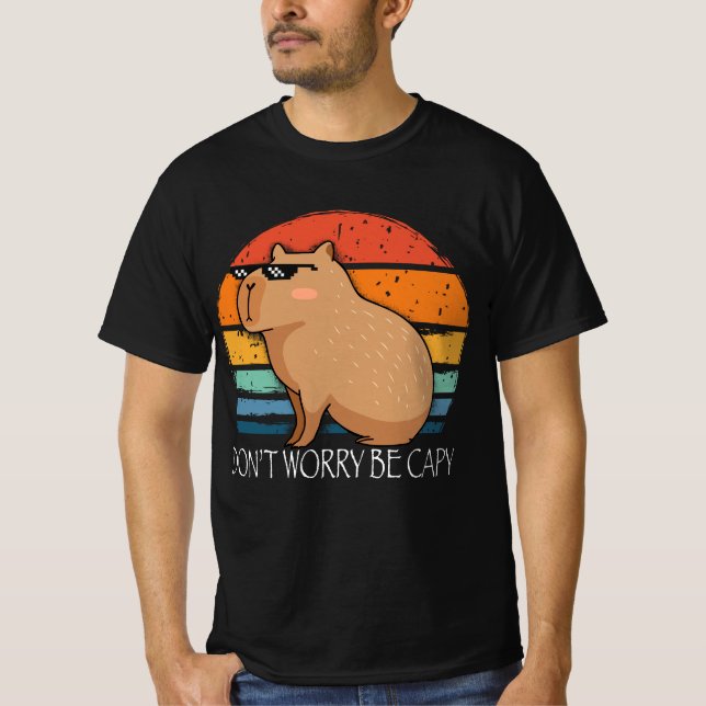 Capybara Dont Worry Be Capy Funny Rodent  T-Shirt (Front)