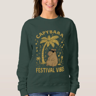 Capybara Festival Vibes Sweatshirt