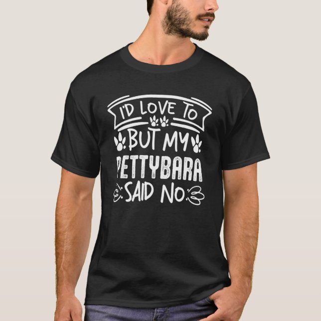 Capybara Giant Rodent For Pettybara   T-Shirt (Front)