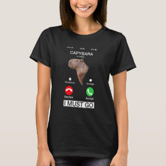 Capybara Is Calling  Capibara Rodent Animal  Humor T-Shirt