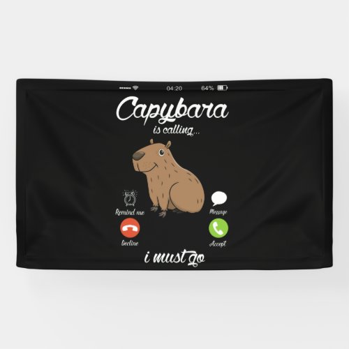 Capybara Is Calling Capibara Rodent Animal Lover Banner