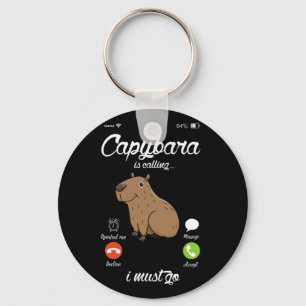 Capybara Is Calling Capibara Rodent Animal Lover Keychain