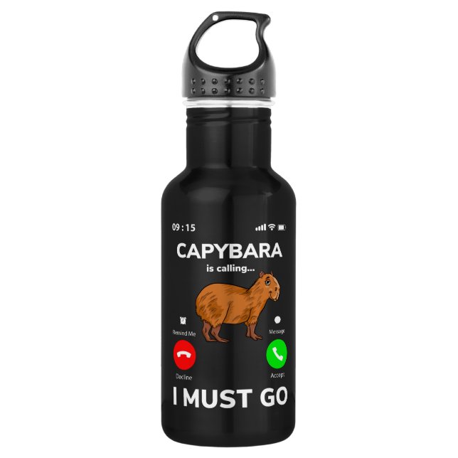 Capybara Is Calling I Must Go Stainless Steel Water Bottle (Front)