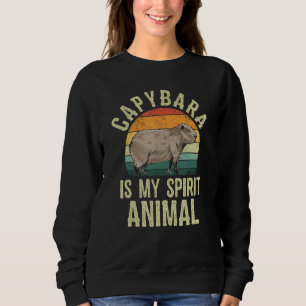 Capybara Is My Spirit Animal Cute Capybara Pet Own Sweatshirt