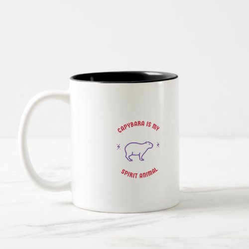 capybara  is my spirit animal Two_Tone coffee mug