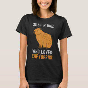 Capybara Just A Girl Who Loves Capybaras For Women T-Shirt
