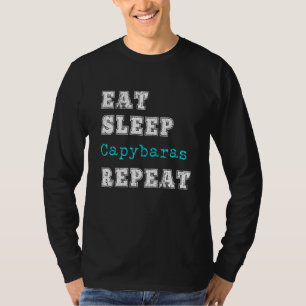Capybara Love Eat Sleep Repeat Capybaras T-Shirt