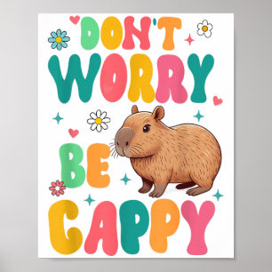 Capybara Lover Motivation Sitive Don't That Worry Poster
