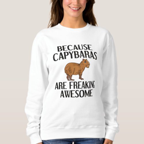 Capybara Lover Rodent Carpincho Animal Capybara Sweatshirt